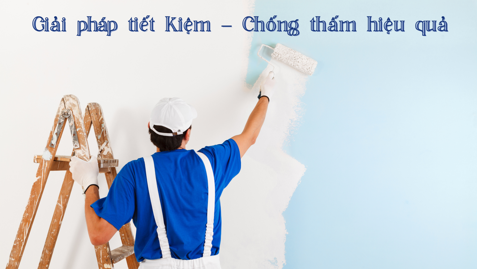 Giải pháp tiết kiệm – vẫn chống thấm hiệu quả